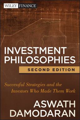 Investment Philosophies Successful Strategies and the Investors Who Made Them Work 2nd 9781118011515 Front Cover