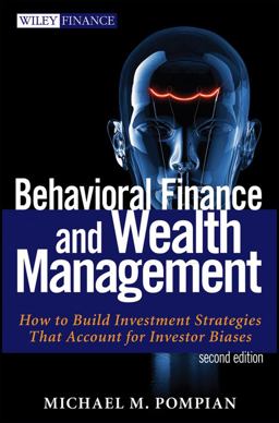 Behavioral Finance and Wealth Management How to Build Investment Strategies That Account for Investor Biases 2nd 9781118014325 Front Cover