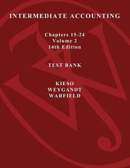 Intermediate Accounting, Test Bank Vol. 2