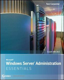 Microsoft Windows Server Administration Essentials  9781118016862 Front Cover