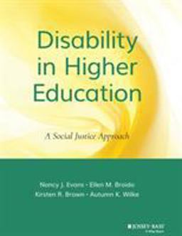 Disability in Higher Education A Social Justice Approach  9781118018224 Front Cover