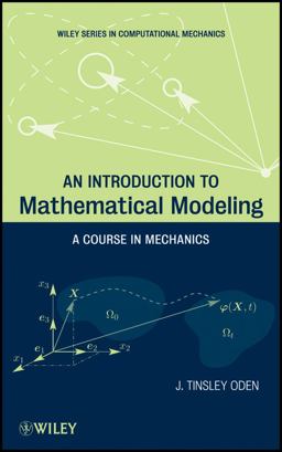 Introduction to Mathematical Modeling A Course in Mechanics  9781118019030 Front Cover