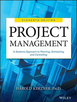 Project Management A Systems Approach to Planning, Scheduling, and Controlling 11th 9781118022276 Front Cover