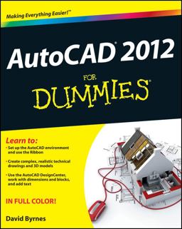 AutoCAD 2012 for Dummies AutoCAD 2012 for Dummies