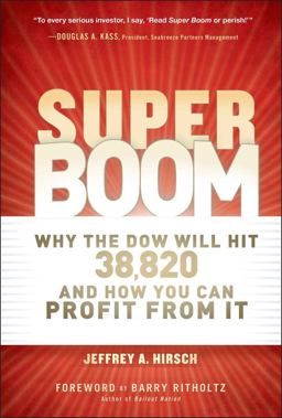Super Boom Why the Dow Jones Will Hit 38,820 and How You Can Profit from It  9781118024706 Front Cover
