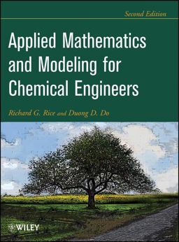 Applied Mathematics and Modeling for Chemical Engineers 2nd 9781118024720 Front Cover