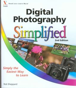 Digital Photography Simplified Digital Photography Simplified