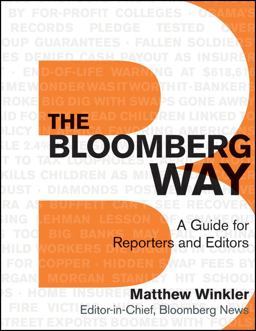 Bloomberg Way A Guide for Reporters and Editors 12th 9781118030172 Front Cover