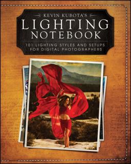 Lighting Notebook 101 Lighting Styles And Setups For Digital Photographers  9781118035108 Front Cover