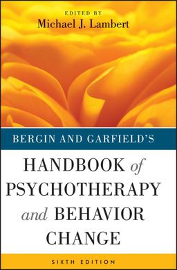 Bergin and Garfield's Handbook of Psychotherapy and Behavior Change 6th 9781118038208 Front Cover