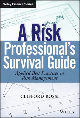Risk Professionalï¿½s Survival Guide Applied Best Practices in Risk Management  9781118045954 Front Cover