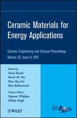 Ceramic Materials for Energy Applications, Volume 32, Issue 9 Ceramic Materials for Energy Applications, Volume 32, Issue 9