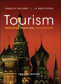 Tourism Principles, Practices, Philosophies 12th 9781118071779 Front Cover