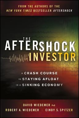 Aftershock Investor A Crash Course in Staying Afloat in a Sinking Economy 2nd 9781118073544 Front Cover