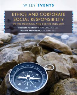 Ethics and Corporate Social Responsibility in the Meetings and Events Industry  9781118073551 Front Cover
