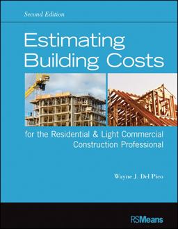 Estimating Building Costs for the Residential and Light Commercial Construction Professional 2nd 9781118099414 Front Cover