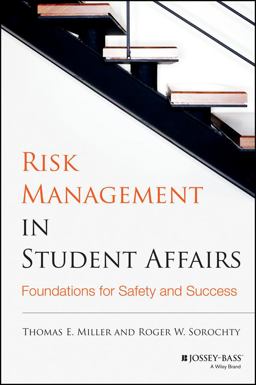 Risk Management in Student Affairs Foundations for Safety and Success  9781118100912 Front Cover