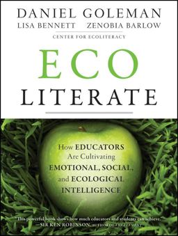 Ecoliterate How Educators Are Cultivating Emotional, Social, and Ecological Intelligence  9781118104576 Front Cover