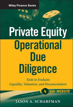 Private Equity Operational Due Diligence, + Website Tools to Evaluate Liquidity, Valuation, and Documentation  9781118113905 Front Cover