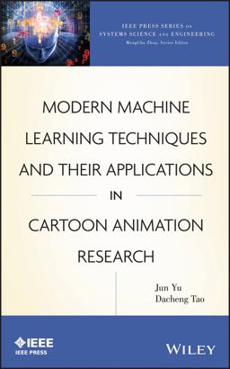 Modern Machine Learning Techniques and Their Applications in Cartoon Animation Research Modern Machine Learning Techniques and Their Applications in Cartoon Animation Research