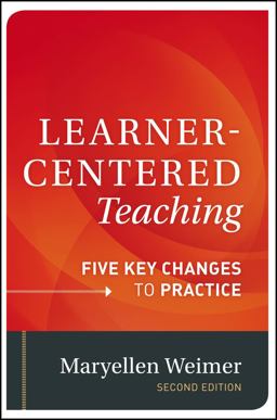 Learner-Centered Teaching Five Key Changes to Practice 2nd 9781118119280 Front Cover