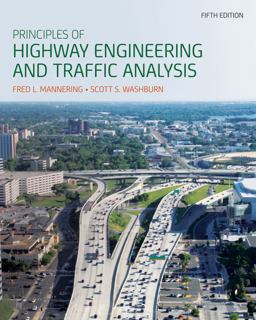 Principles of Highway Engineering and Traffic Analysis 5th 9781118120149 Front Cover