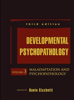 Developmental Psychopathology, Maladaptation and Psychopathology 3rd 9781118120927 Front Cover