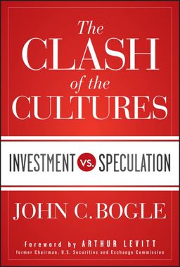 Clash of the Cultures Investment vs. Speculation  9781118122778 Front Cover