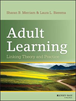 Adult Learning Linking Theory and Practice  9781118130575 Front Cover
