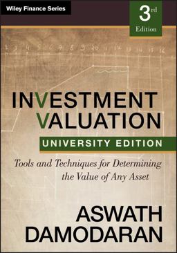 Investment Valuation Tools and Techniques for Determining the Value of Any Asset, University Edition 3rd 9781118130735 Front Cover