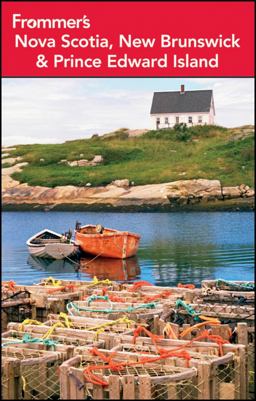 Frommer's Nova Scotia, New Brunswick and Prince Edward Island 9th 9781118133484 Front Cover