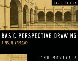 Basic Perspective Drawing A Visual Approach 6th 9781118134146 Front Cover
