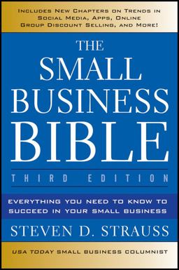 Small Business Bible Everything You Need to Know to Succeed in Your Small Business 3rd 9781118135945 Front Cover