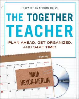 Together Teacher Plan Ahead, Get Organized, and Save Time! 2nd 9781118138212 Front Cover