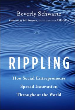Rippling How Social Entrepreneurs Spread Innovation Throughout the World  9781118138595 Front Cover