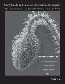 Student Study Guide and Student Solutions Manual to Accompany Organic Chemistry, 11e 11th 9781118147900 Front Cover
