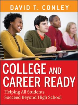College and Career Ready Helping All Students Succeed Beyond High School  9781118155677 Front Cover