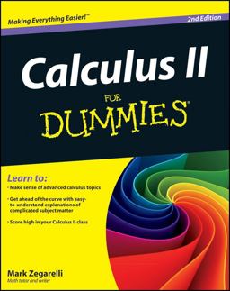 Calculus II for Dummies 2nd 9781118161708 Front Cover