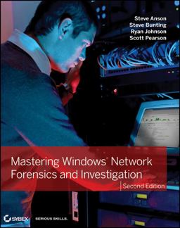 Mastering Windows Network Forensics and Investigation 2nd 9781118163825 Front Cover