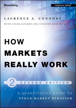 How Markets Really Work Quantitative Guide to Stock Market Behavior 2nd 9781118166505 Front Cover