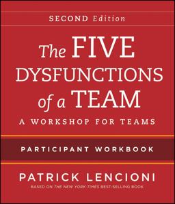 Five Dysfunctions of a Team Intact Teams Participant Workbook 2nd 9781118167908 Front Cover