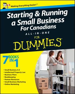 Starting and Running a Small Business for Canadians All-in-One for Dummies®