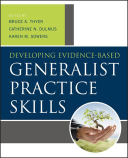Developing Evidence-Based Generalist Practice Skills  9781118176962 Front Cover