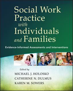 Social Work Practice with Individuals and Families Evidence-Informed Assessments and Interventions  9781118176979 Front Cover
