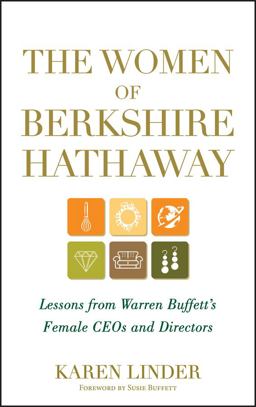 Women of Berkshire Hathaway Lessons from Warren Buffett's Female CEOs and Directors  9781118182628 Front Cover