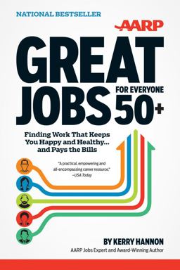 Great Jobs for Everyone 50+ Finding Work That Keeps You Happy and Healthy... and Pays the Bills  9781118203682 Front Cover