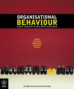 Organisational Behaviour Core Concepts 2E + Sustainability Supplement