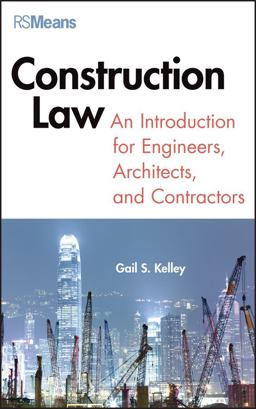 Construction Law An Introduction for Engineers, Architects, and Contractors  9781118229033 Front Cover