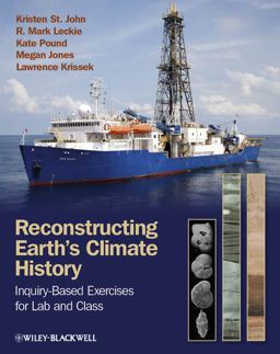 Reconstructing Earth's Climate History Inquiry-Based Exercises for Lab and Class 2nd 9781118232941 Front Cover