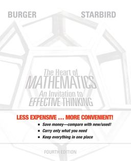 The Heart of Mathematics: An Invitation to Effective Thinking  9781118235706 Front Cover